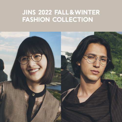 JINS 2022 Fall＆Winter Fashion Collection